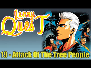 1964 - jonny quest 1964 - 19. attack of the tree people